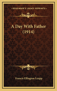 A Day with Father (1914)