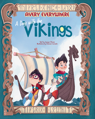 A Day with the Vikings: Avery Everywhere - Olivieri, Jacopo (Text by)