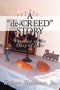 A 'De-Creed' Story: The Rest of the Story of Jesus