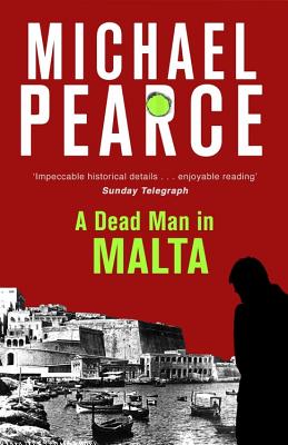 A Dead Man in Malta - Pearce, Michael