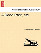 A Dead Past, Etc.