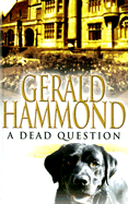 A Dead Question - Hammond, Gerald