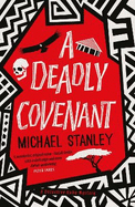 A Deadly Covenant: The award-winning, international bestselling Detective Kubu series returns