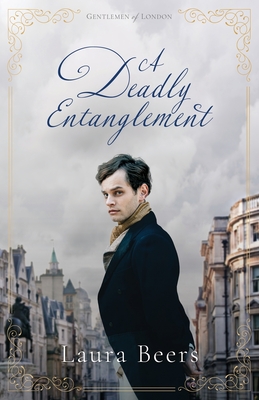 A Deadly Entanglement: A Regency Romance - Beers