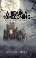 A Deadly Homecoming: A Toni Day Mystery