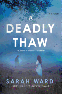 A Deadly Thaw: A Mystery