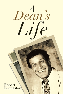 A Dean's Life - Livingston, Robert