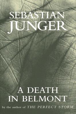 A Death in Belmont - Junger, Sebastian