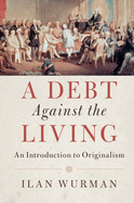 A Debt Against the Living