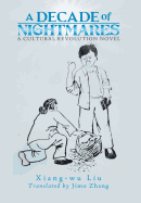 A Decade of Nightmares: A Cultural Revolution Novel