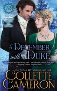 A December with a Duke: A Sensual Marriage of Convenience Regency Historical Romance Adventure