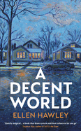 A Decent World: 'Quietly Magical' Stephen May
