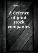 A Defence of Joint Stock Companies