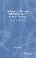 A Definitive Guide to Behavioural Safety: Health and Well-Being, Second Edition