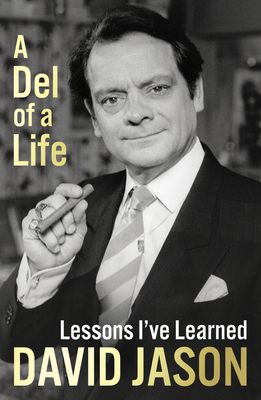A Del of a Life: The hilarious #1 bestseller from the national treasure - Jason, David