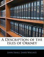 A Description of the Isles of Orkney
