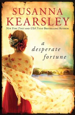 A Desperate Fortune - Kearsley, Susanna