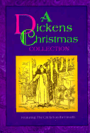 A Dickens Christmas Collection - Dickens, Charles