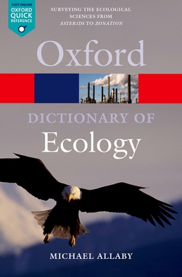 A Dictionary of Ecology - Allaby, Michael