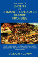 A Dictionary of English and Romance Languages: Equivalent Proverbs