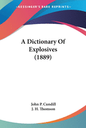 A Dictionary Of Explosives (1889)