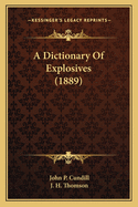 A Dictionary of Explosives (1889)