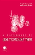 A Dictionary of Gene Technology Terms - Zhang, Y H, and Zhang, M