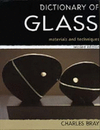 A Dictionary of Glass: Materials and Techniques