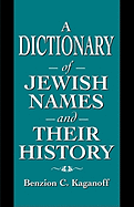 A Dictionary of Jewish Names and Their History