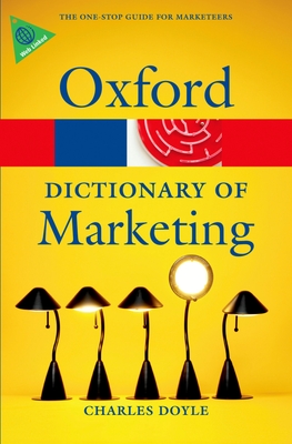 A Dictionary of Marketing - Doyle, Charles