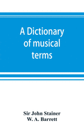 A dictionary of musical terms