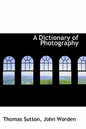 A Dictionary of Photography