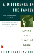 A Difference in the Family: Living with a Disabled Child