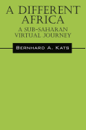 A Different Africa: A Sub-Saharan Virtual Journey