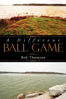 A Different Ball Game - Thomson, Bob, Mr.