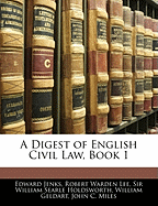 A Digest of English Civil Law, Book 1
