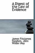 A Digest of the Law of Evidence