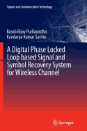 A Digital Phase Locked Loop Based Signal and Symbol Recovery System for Wireless Channel