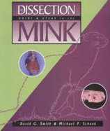 A Dissection Guide and Atlas to the Mink - Smith, David G