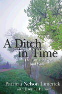 A Ditch in Time: The City, the West, and Water