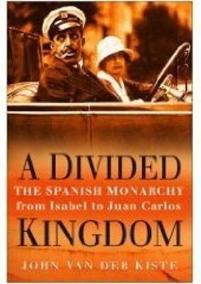A Divided Kingdom - Van der Kiste, John