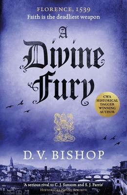 A Divine Fury: From The Crime Writers' Association Historical Dagger Winning Author - Bishop, D. V.