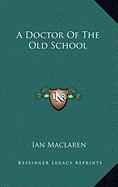 A Doctor of the Old School