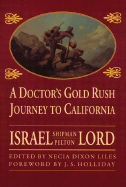 A Doctor's Gold Rush Journey to California