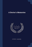 A Doctor's Memories