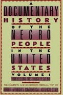 A Documentary History of the Negro People in the United States Volume 3 - Aptheker, Herbert