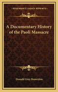 A Documentary History of the Paoli Massacre