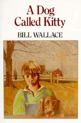A Dog Called Kitty - Wallace, Bill