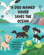 A Dog Named Dover Saves The Ocean