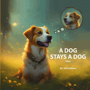 A Dog Stays a Dog: Girls' version